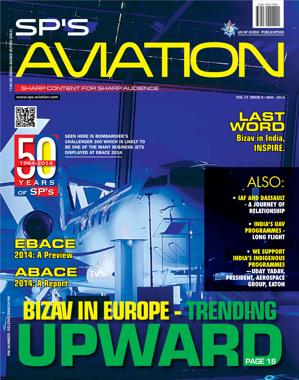 BIZAV in EUROPE - TRENDING RNI NUMBER: DELENG/2008/24199 UPWARDPAGE 18 the Best-Selling Business Aircraft in History