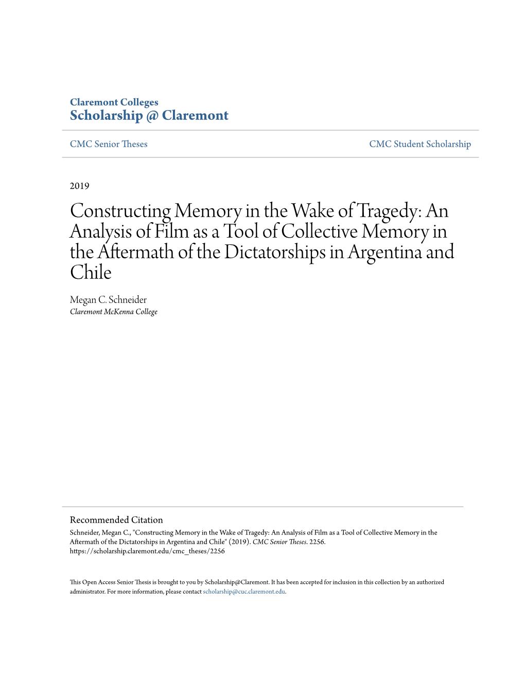 An Analysis of Film As a Tool of Collective Memory in the Aftermath of the Dictatorships in Argentina and Chile Megan C