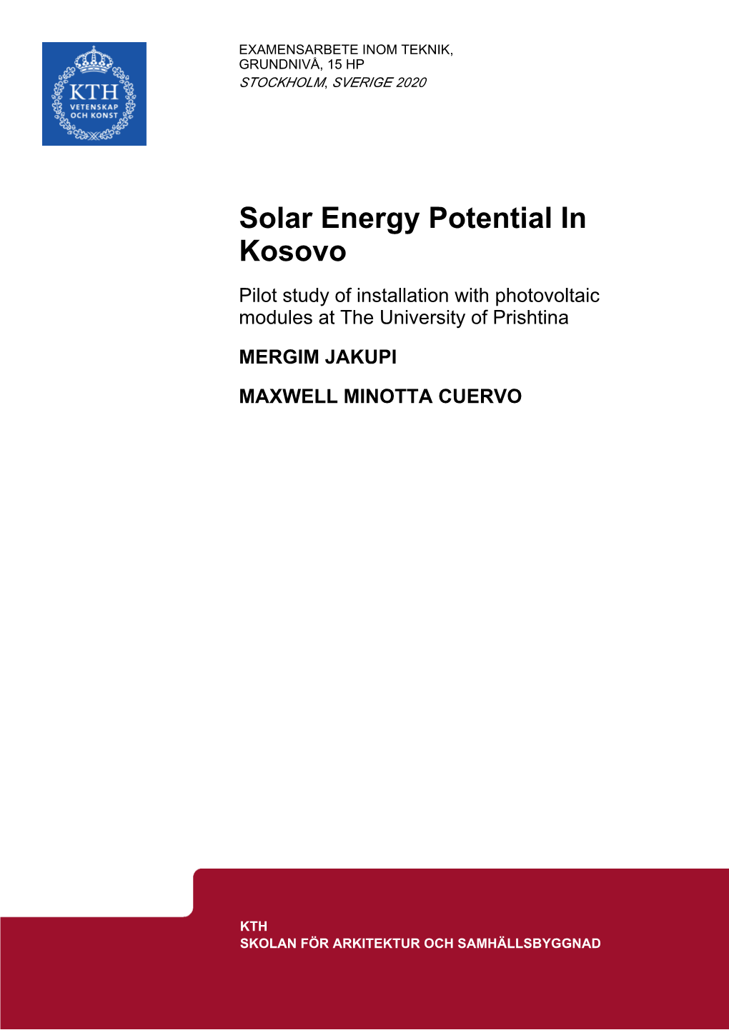 Solar Energy Potential in Kosovo Pilot Study of Installation with Photovoltaic Modules at the University of Prishtina
