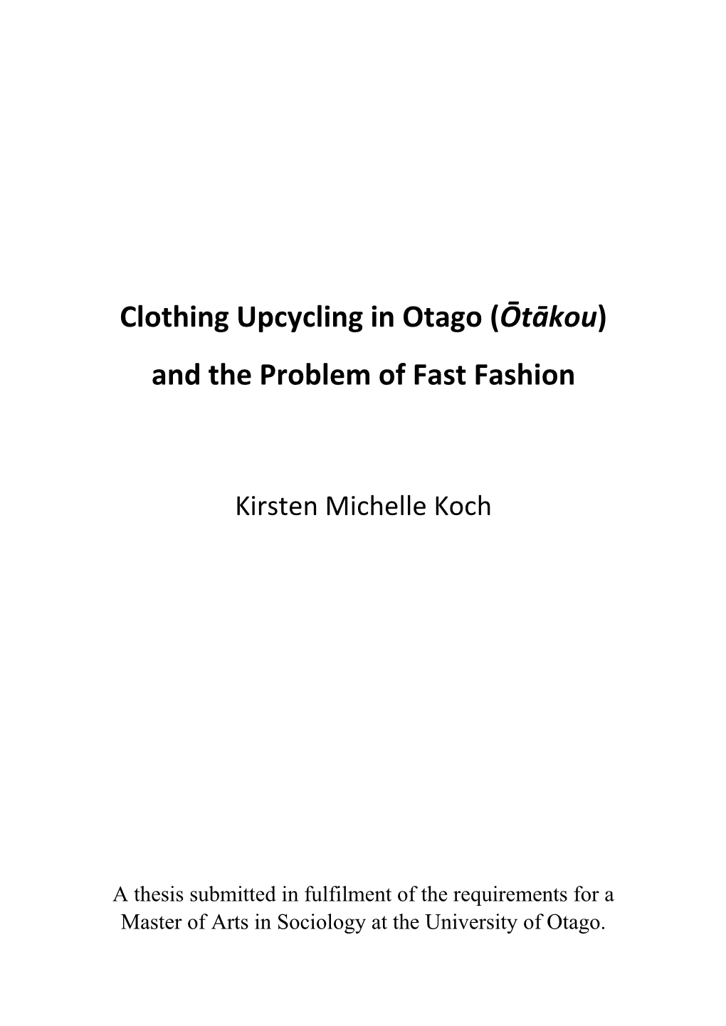 Clothing Upcycling in Otago (Ōtākou) and the Problem of Fast Fashion