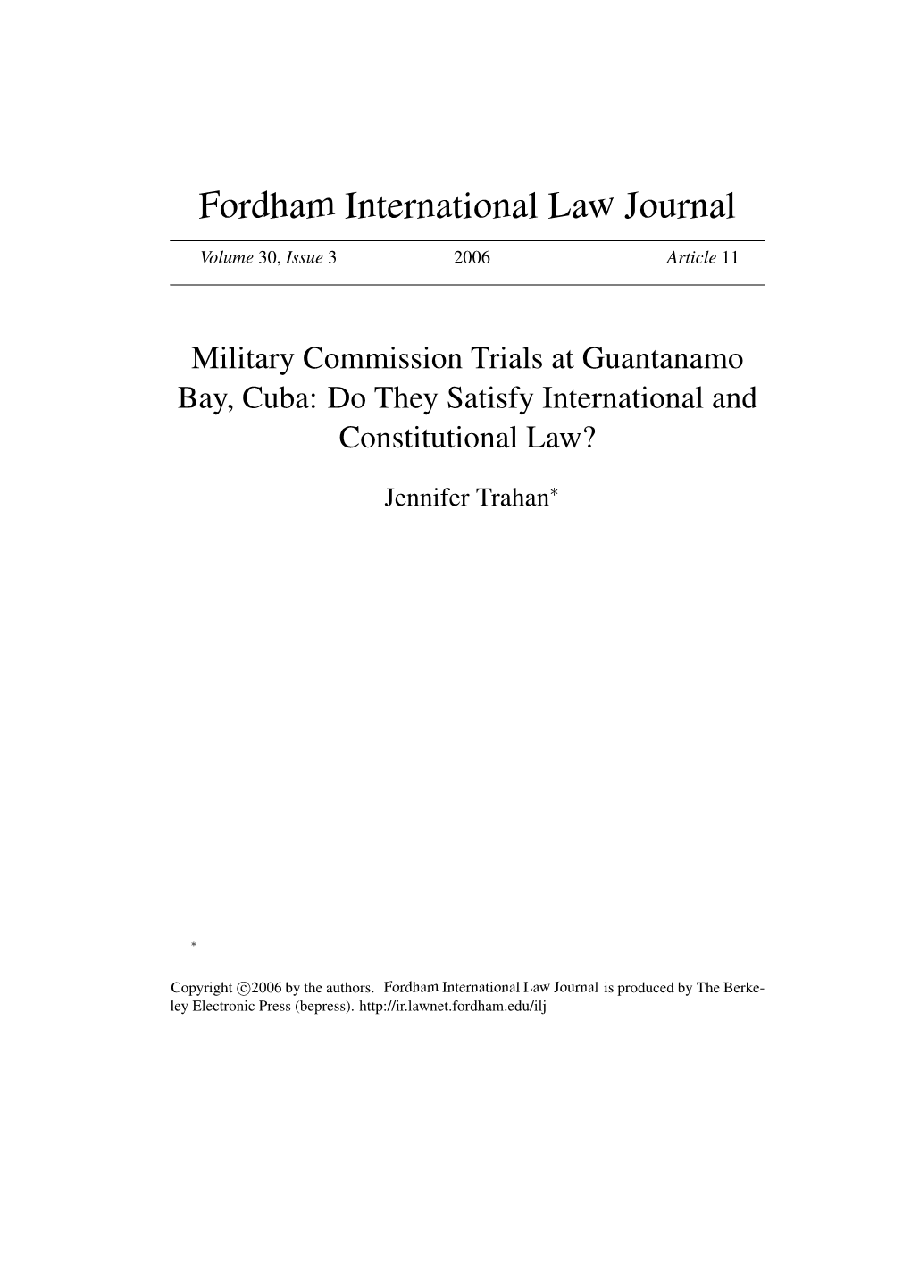 Military Commission Trials at Guantanamo Bay, Cuba: Do They Satisfy International and Constitutional Law?