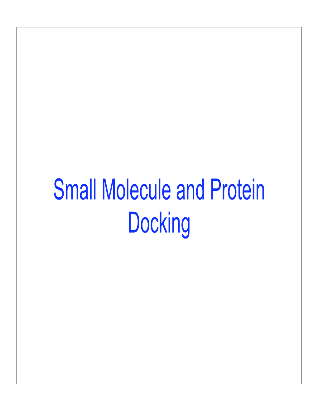 Small Molecule and Protein Docking Introduction