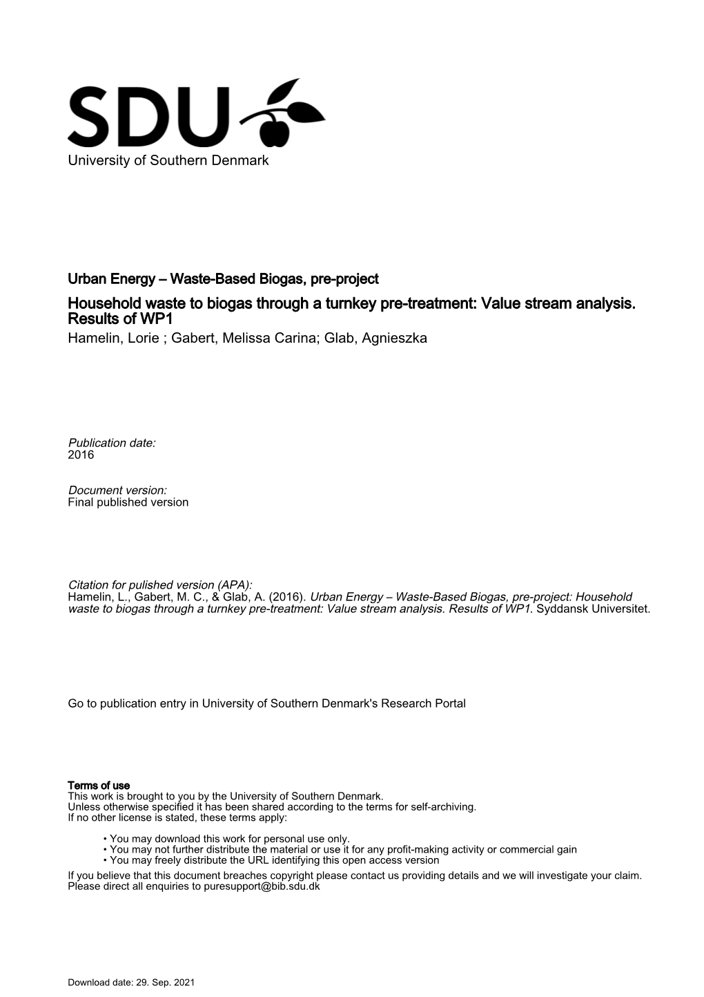 Household Waste to Biogas Through a Turnkey Pre-Treatment: Value Stream Analysis