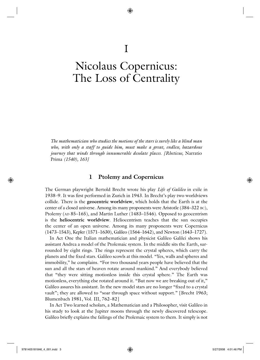 Nicolaus Copernicus: the Loss of Centrality