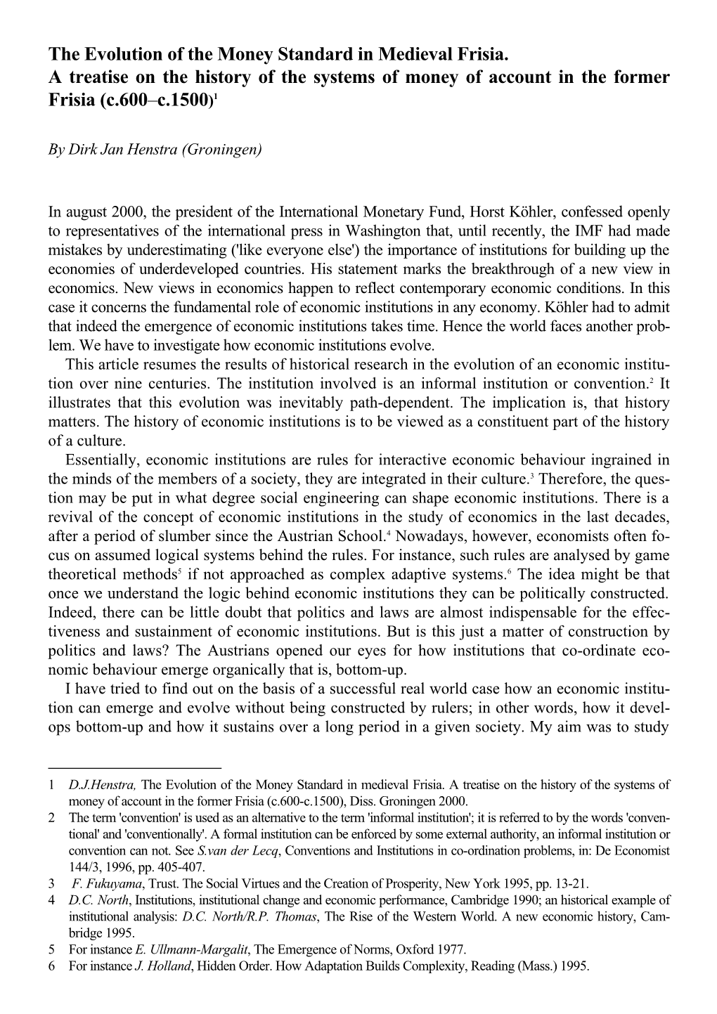 The Evolution of the Money Standard in Medieval Frisia. a Treatise on the History of the Systems of Money of Account in the Former Frisia (C.600–C.1500)1