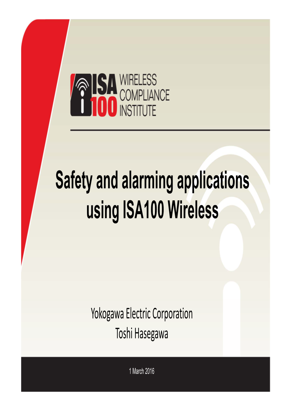 Safety and Alarming Applications Using ISA100 Wireless