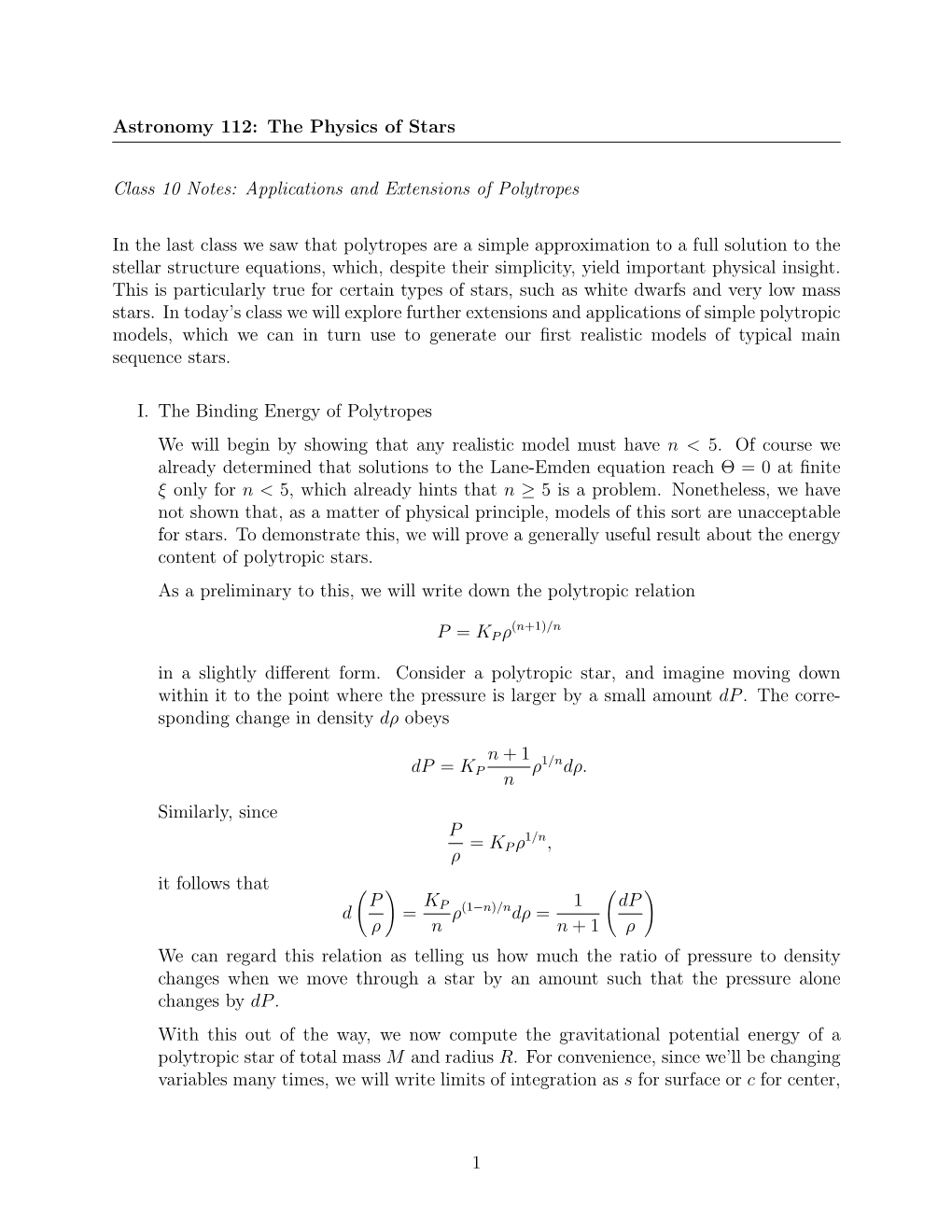 Astronomy 112: the Physics of Stars Class 10 Notes: Applications and Extensions of Polytropes in the Last Class We Saw That Poly