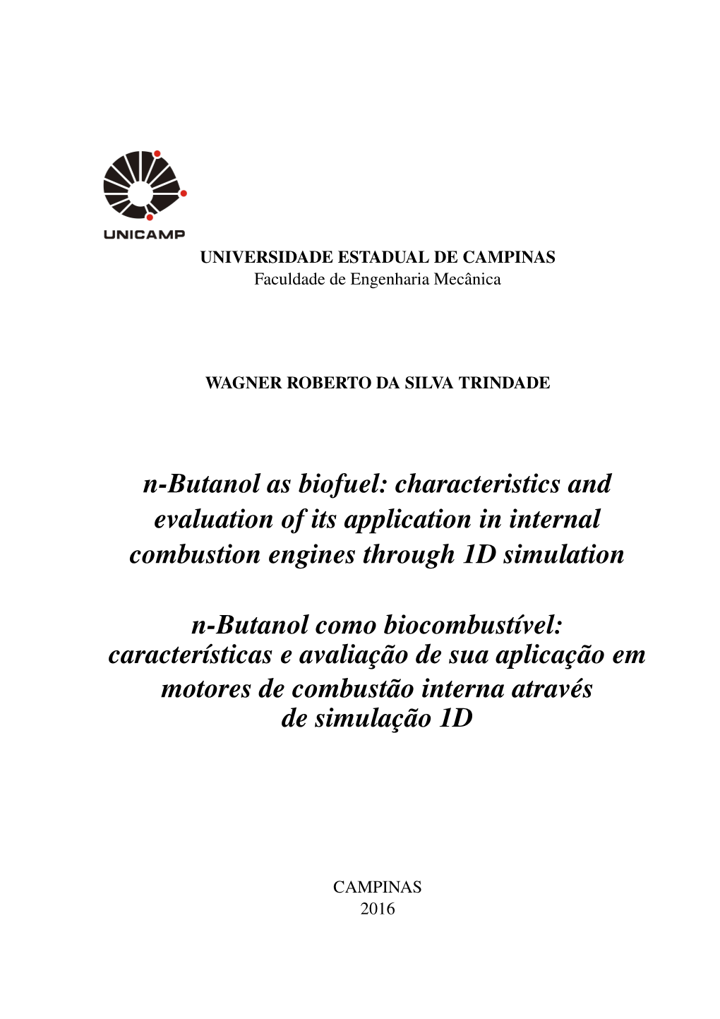 N-Butanol As Biofuel: Characteristics and Evaluation of Its Application in Internal Combustion Engines Through 1D Simulation