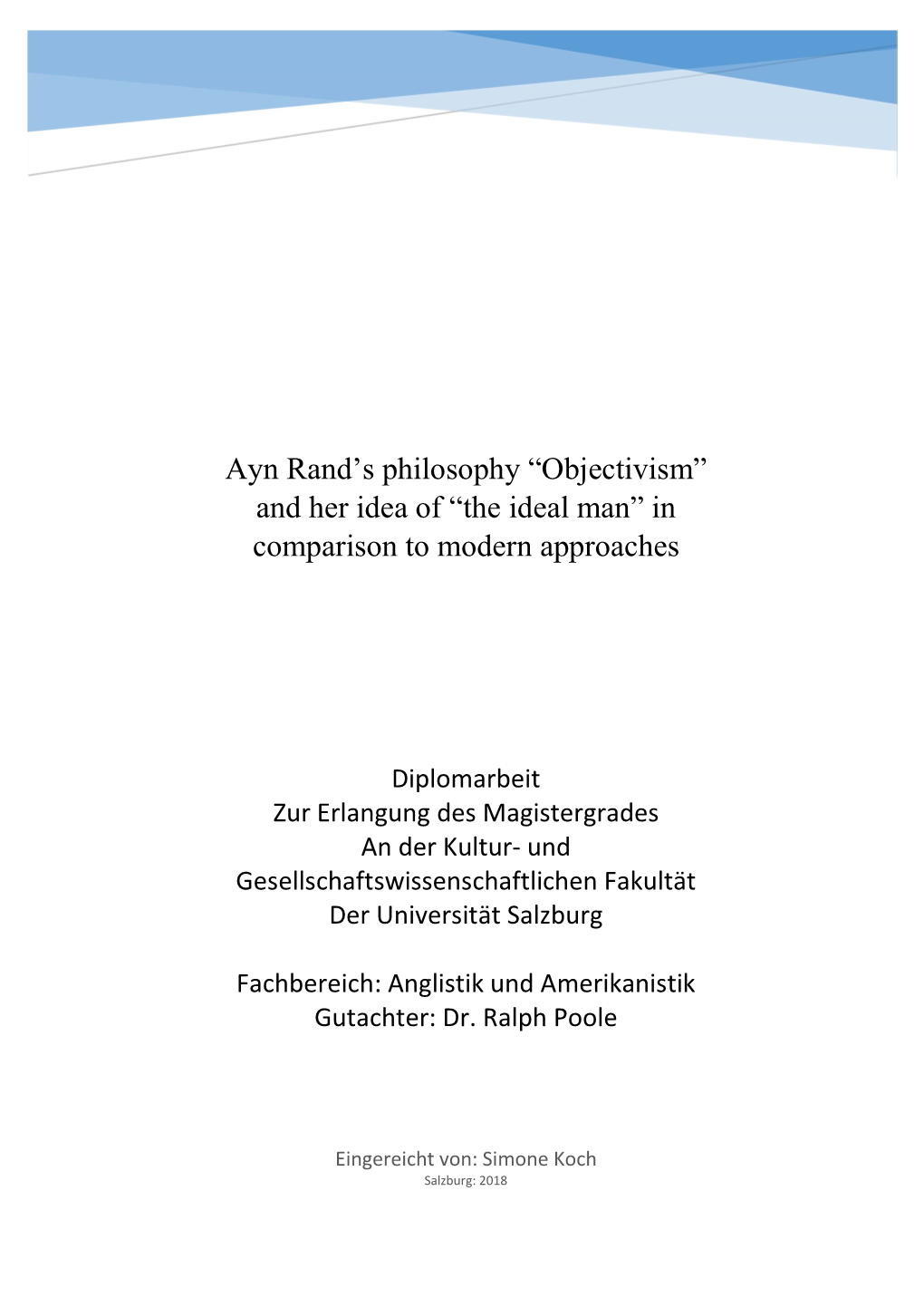 Ayn Rand's Philosophy “Objectivism” and Her Idea of “The Ideal Man”