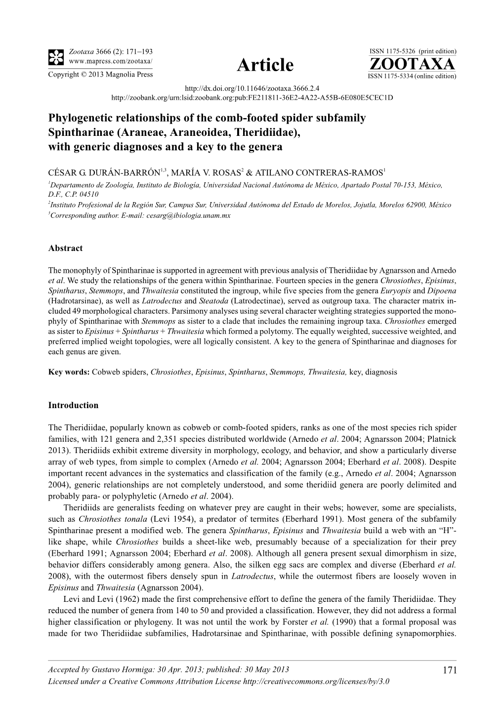 Phylogenetic Relationships of the Comb-Footed Spider Subfamily Spintharinae (Araneae, Araneoidea, Theridiidae), with Generic Diagnoses and a Key to the Genera
