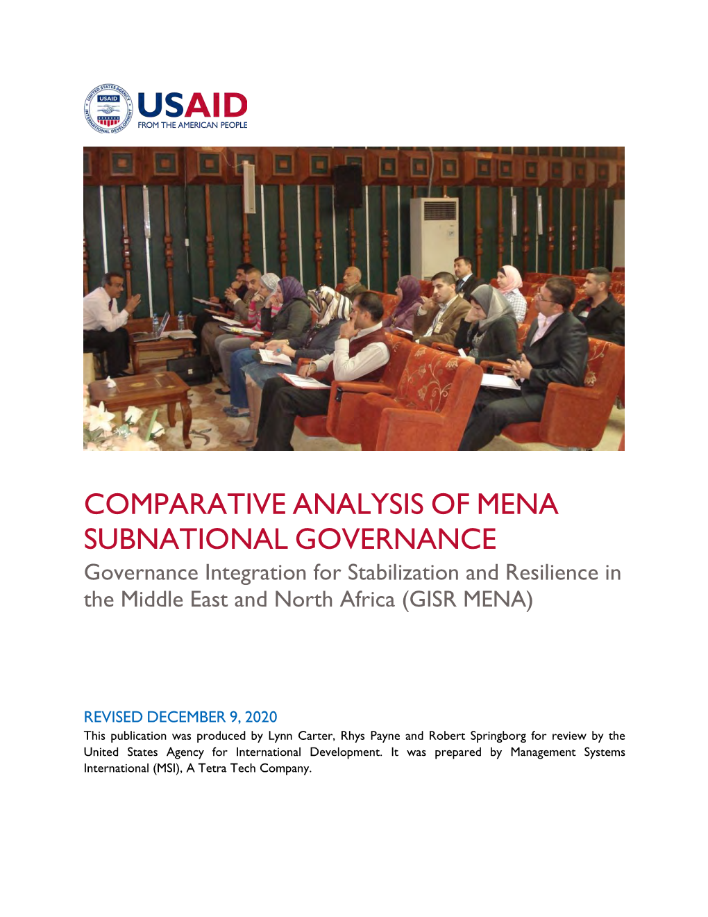 COMPARATIVE ANALYSIS of MENA SUBNATIONAL GOVERNANCE Governance Integration for Stabilization and Resilience in the Middle East and North Africa (GISR MENA)