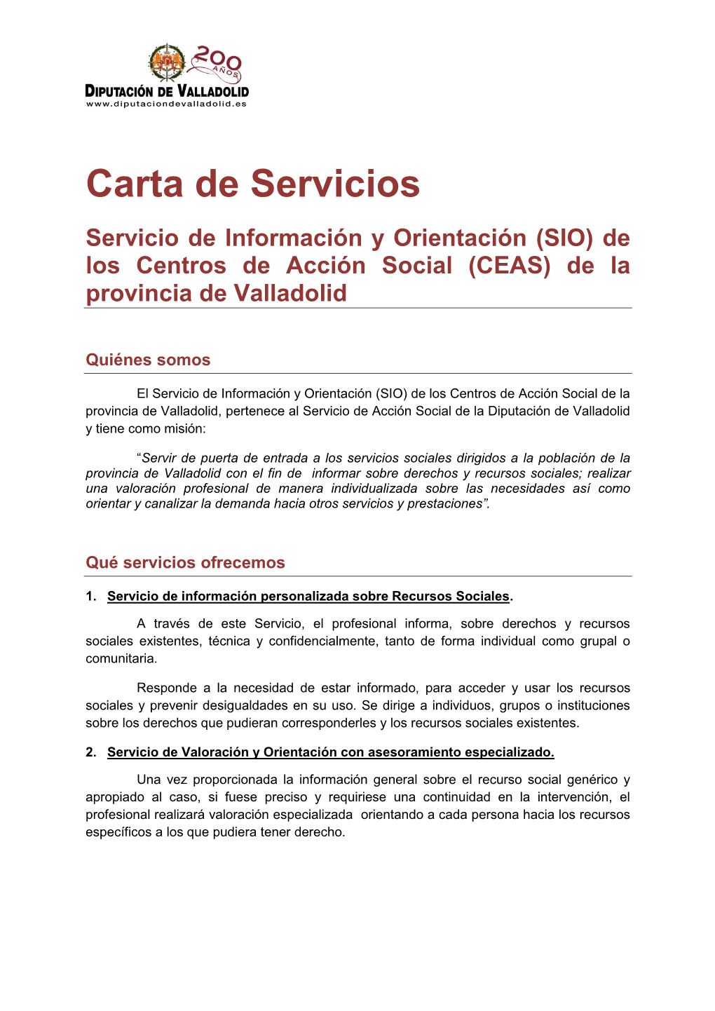 Carta De Servicios Servicio De Información Y Orientación (SIO) De Los Centros De Acción Social (CEAS) De La Provincia De Valladolid
