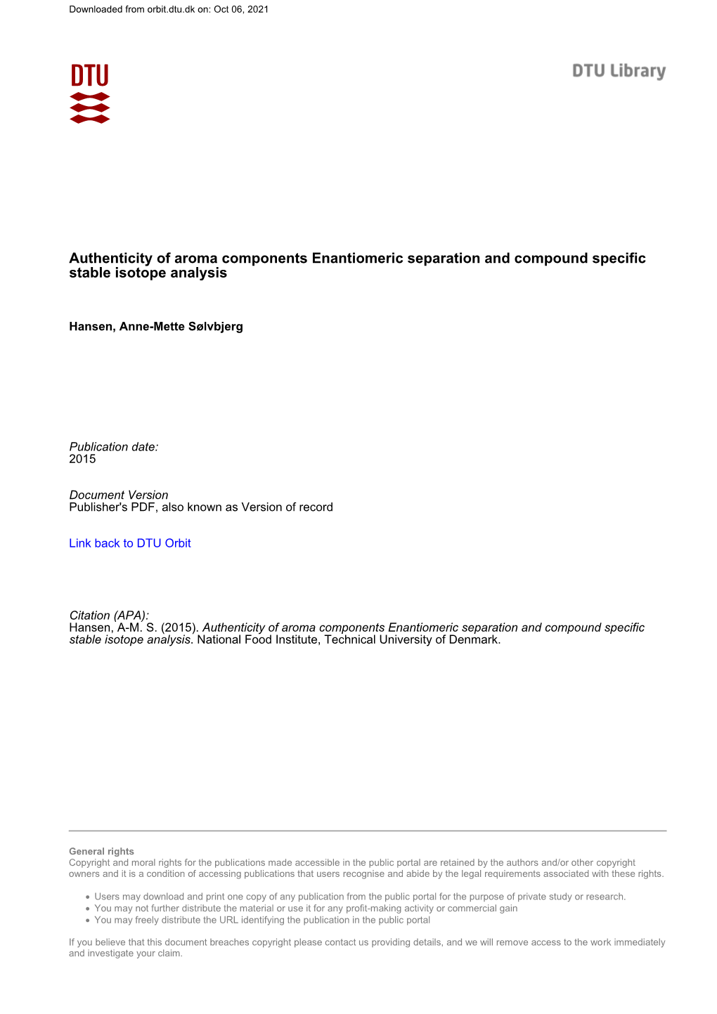 Authenticity of Aroma Components Enantiomeric Separation and Compound Specific Stable Isotope Analysis