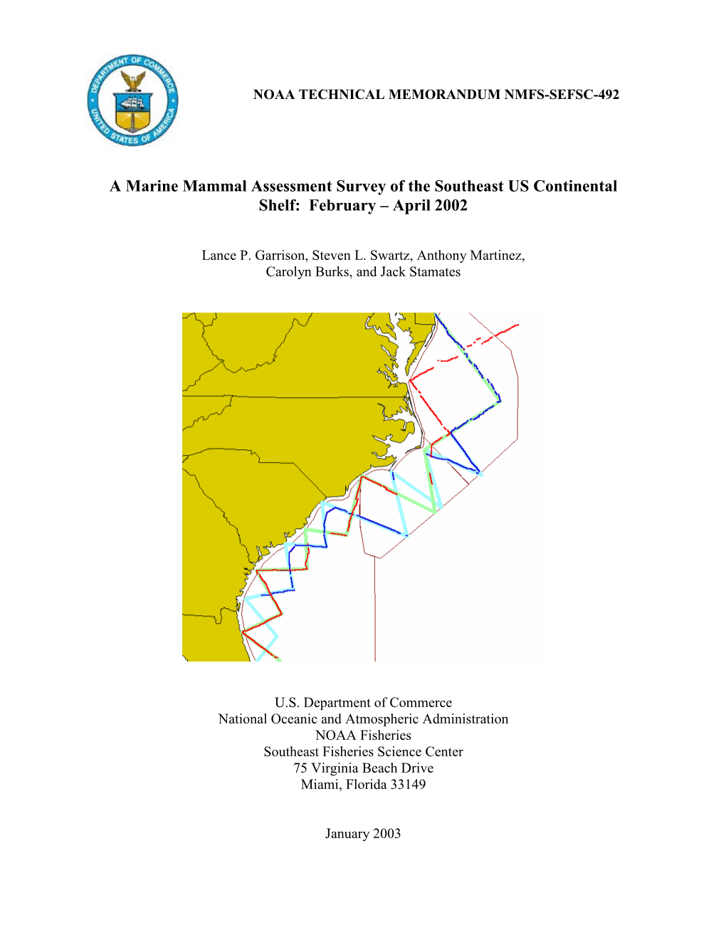 A Marine Mammal Assessment Survey of the Southeast US Continental Shelf: February – April 2002