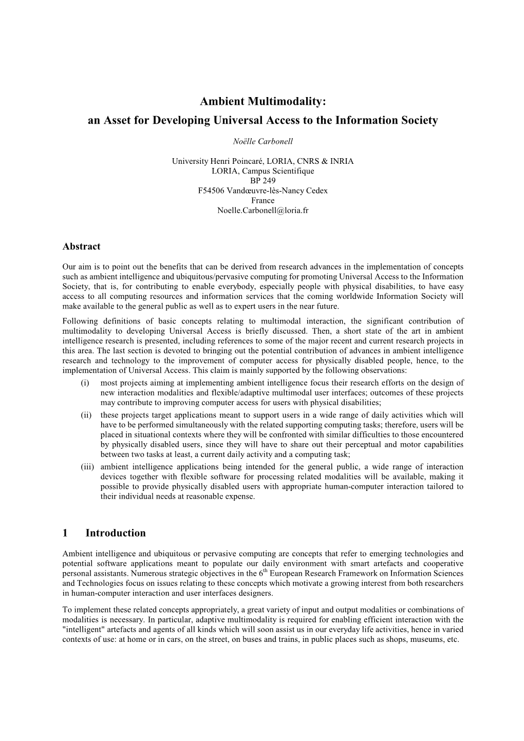 Ambient Multimodality: an Asset for Developing Universal Access to the Information Society