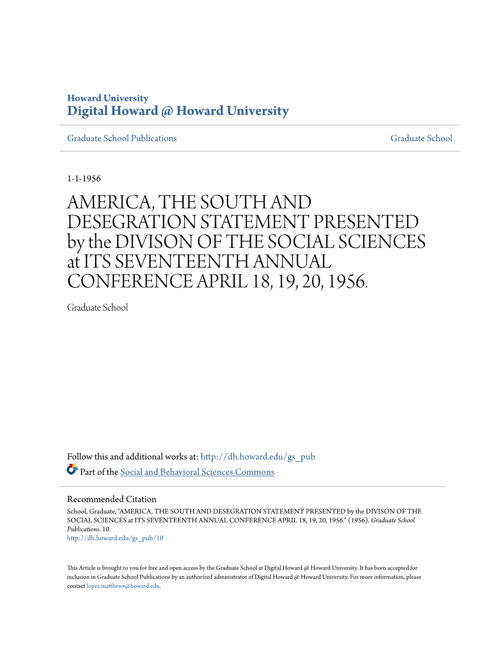 AMERICA, the SOUTH and DESEGRATION STATEMENT PRESENTED by the DIVISON of the SOCIAL SCIENCES at ITS SEVENTEENTH ANNUAL CONFERENCE APRIL 18, 19, 20, 1956