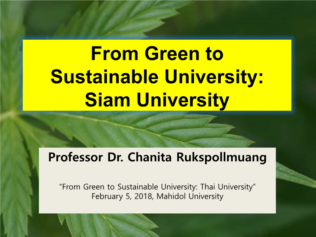 From Green to Sustainable University: Siam University