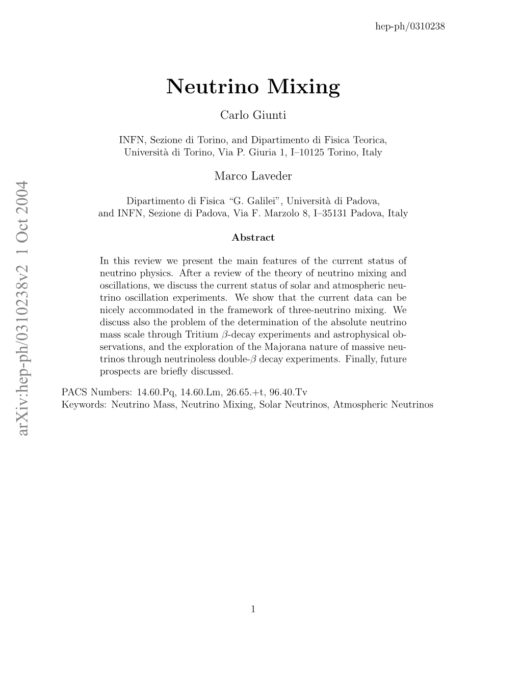 Neutrino Mixing 34 5.1 Three-Neutrino Mixing Schemes