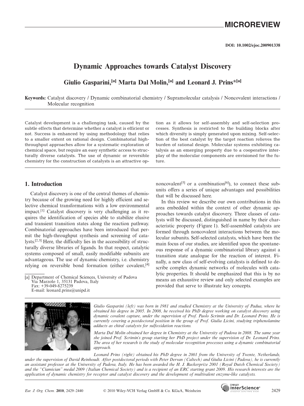 Dynamic Approaches Towards Catalyst Discovery