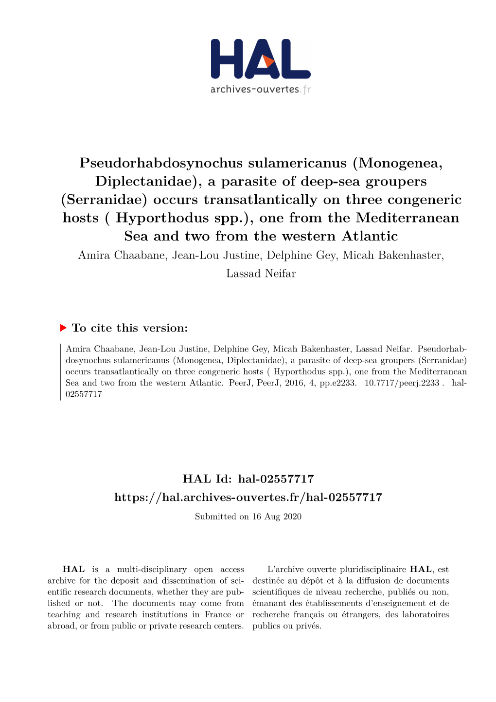 A Parasite of Deep-Sea Groupers (Serranidae) Occurs Transatlantic