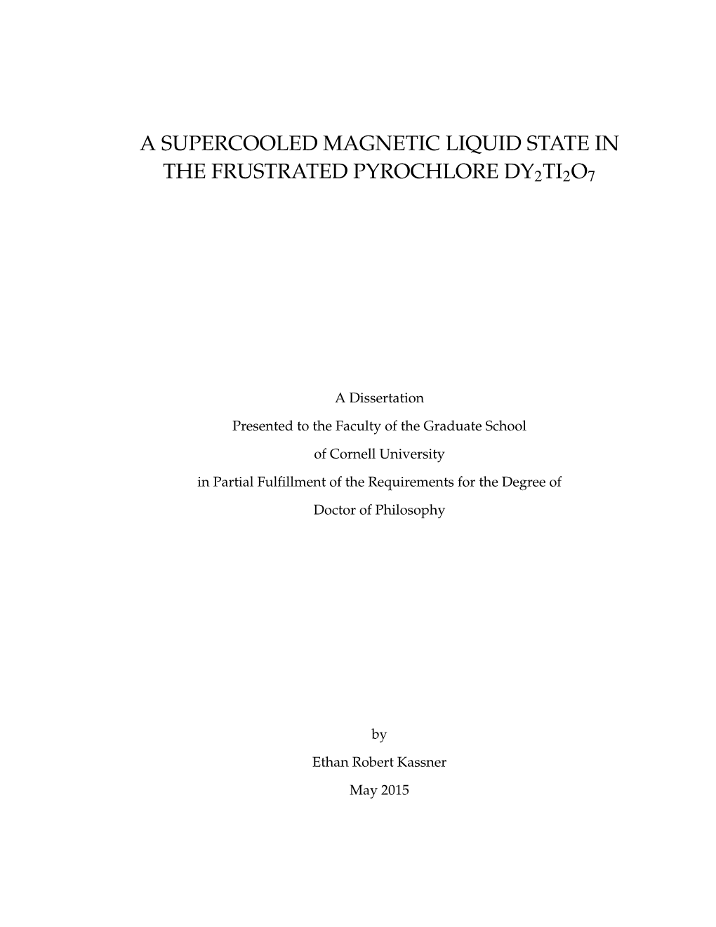 A Supercooled Magnetic Liquid State in the Frustrated Pyrochlore Dy2ti2o7