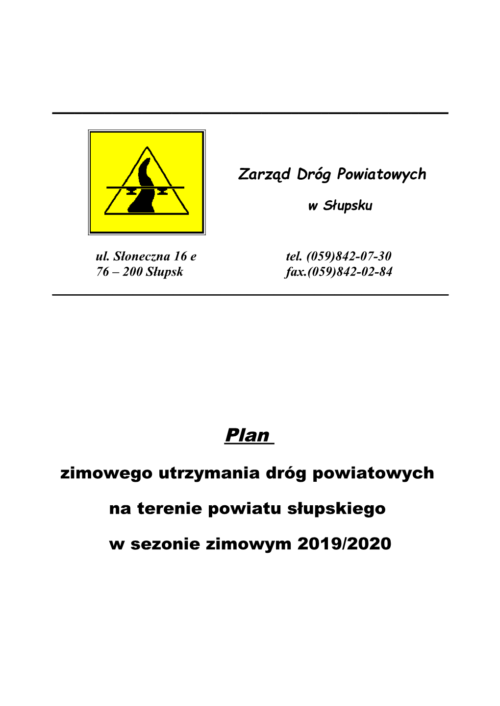 Zimowego Utrzymania Dróg Powiatowych Na Terenie Powiatu