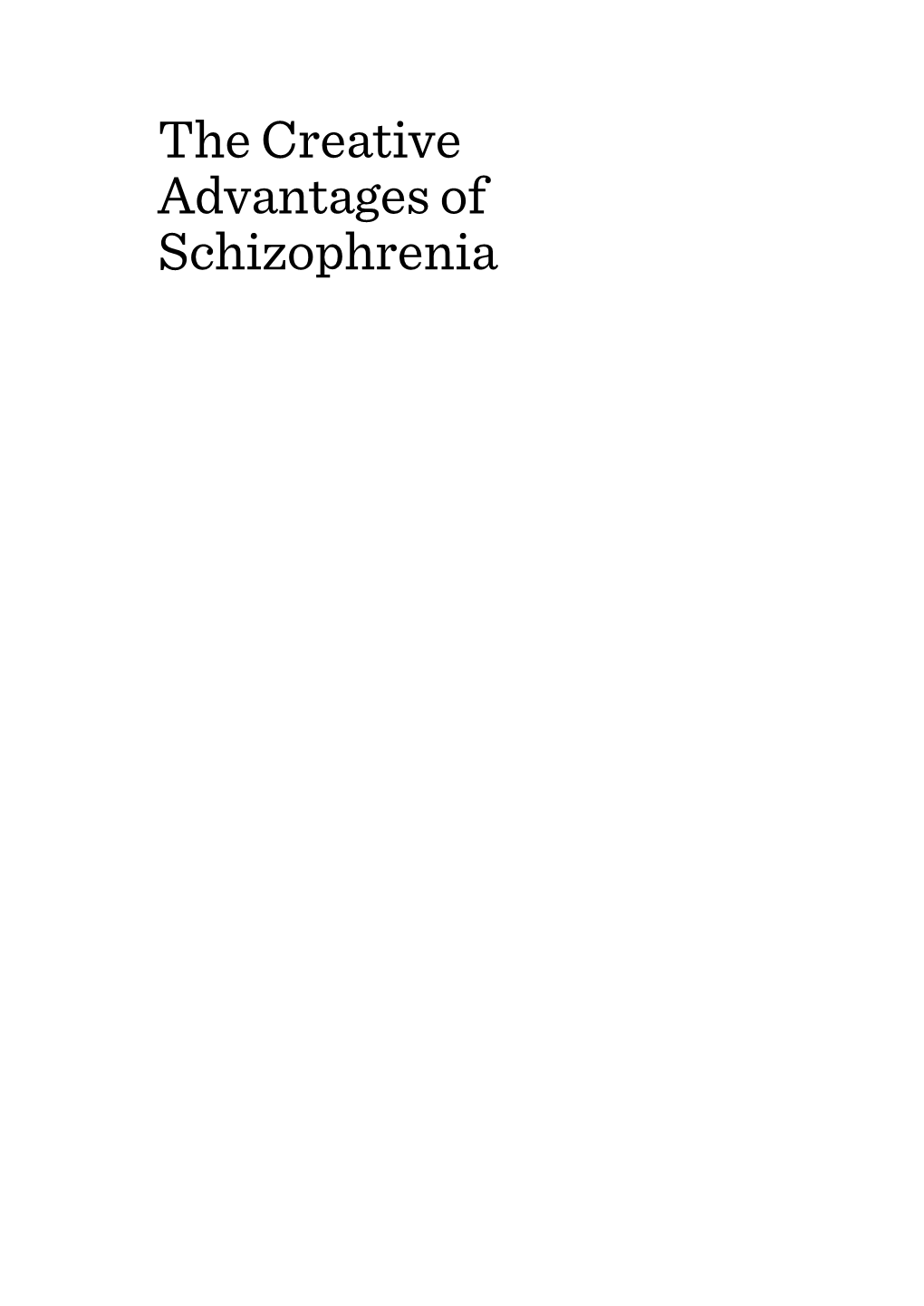 The Creative Advantages of Schizophrenia