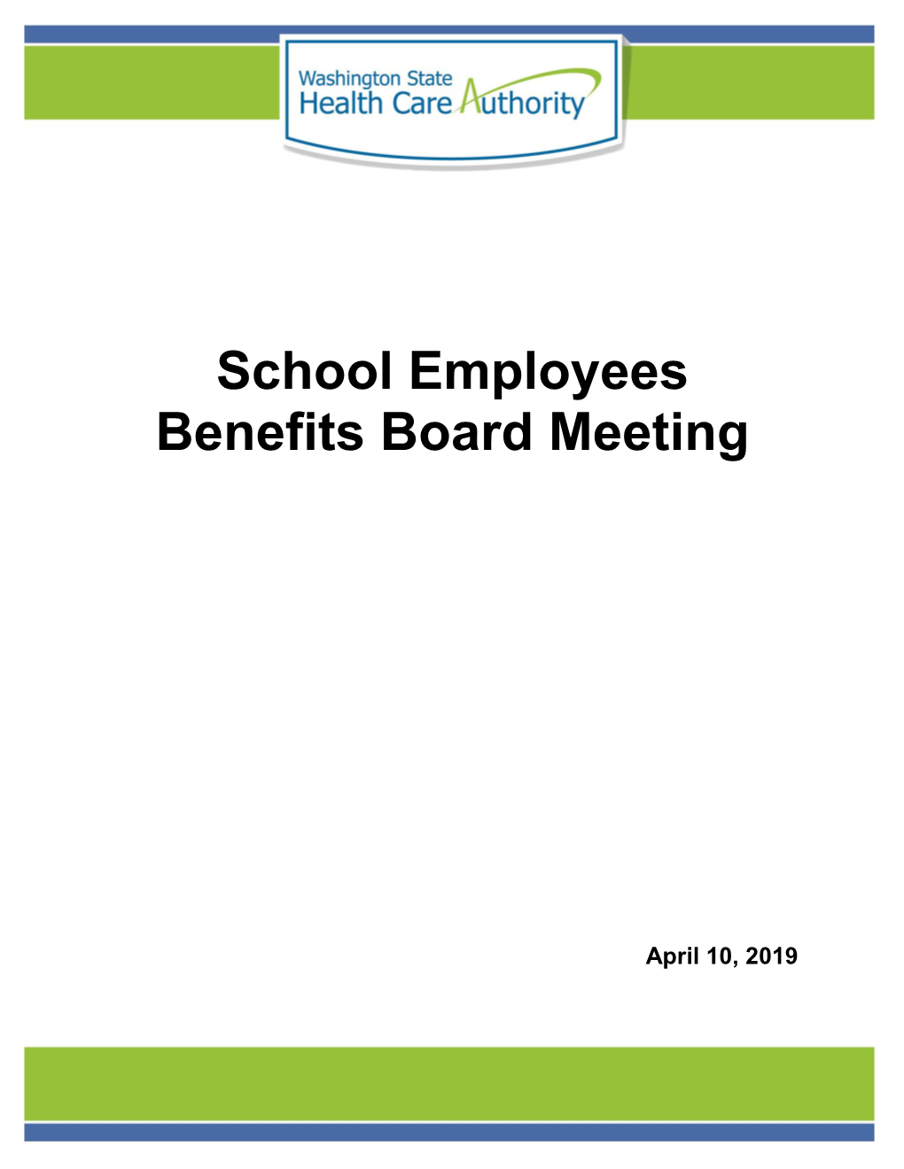 School Employees Benefits Board Meeting