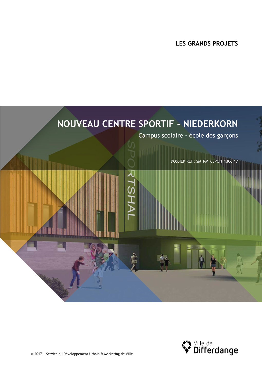 NOUVEAU CENTRE SPORTIF - NIEDERKORN Campus Scolaire - École Des Garçons