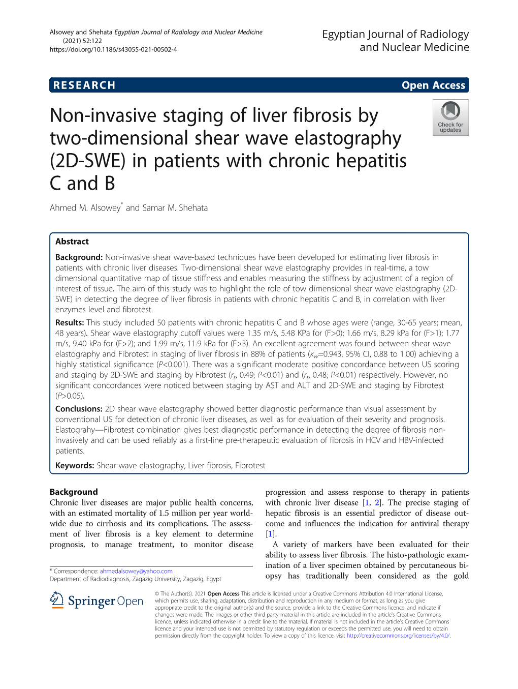 Non-Invasive Staging of Liver Fibrosis by Two-Dimensional Shear Wave Elastography (2D-SWE) in Patients with Chronic Hepatitis C and B Ahmed M