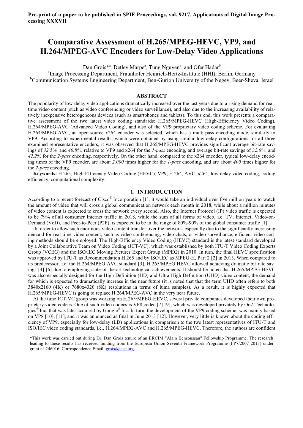 Comparative Assessment of H.265/MPEG-HEVC, VP9, and H.264/MPEG-AVC Encoders for Low-Delay Video Applications