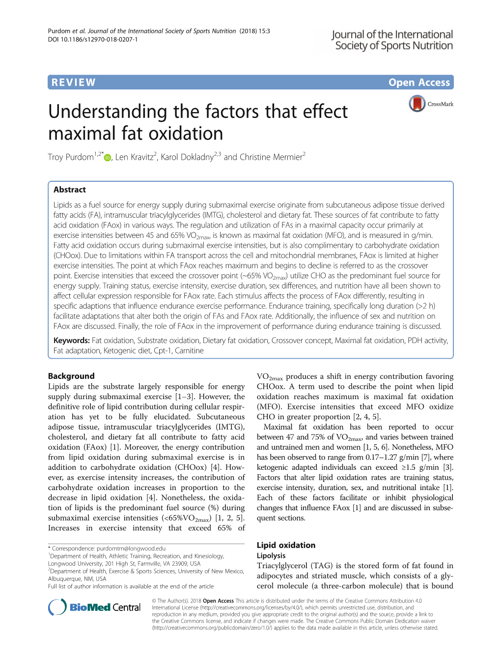 Understanding the Factors That Effect Maximal Fat Oxidation Troy Purdom1,2* , Len Kravitz2, Karol Dokladny2,3 and Christine Mermier2