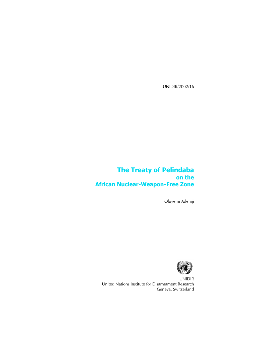 The Treaty of Pelindaba on the African Nuclear-Weapon-Free Zone