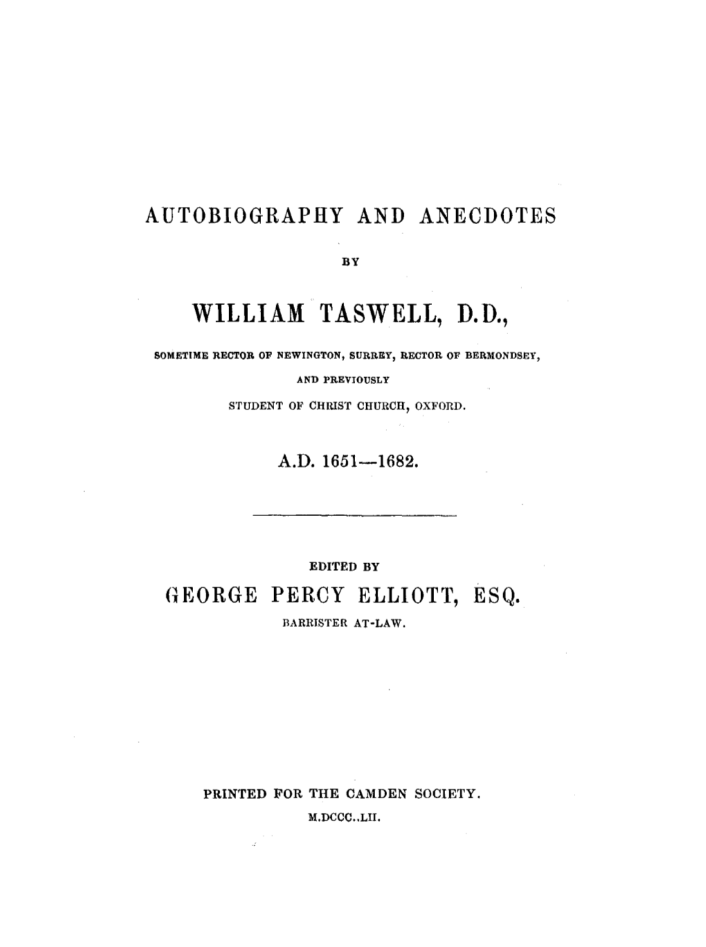 Autobiography and Anecdotes by William Taswell, D.D., Sometime