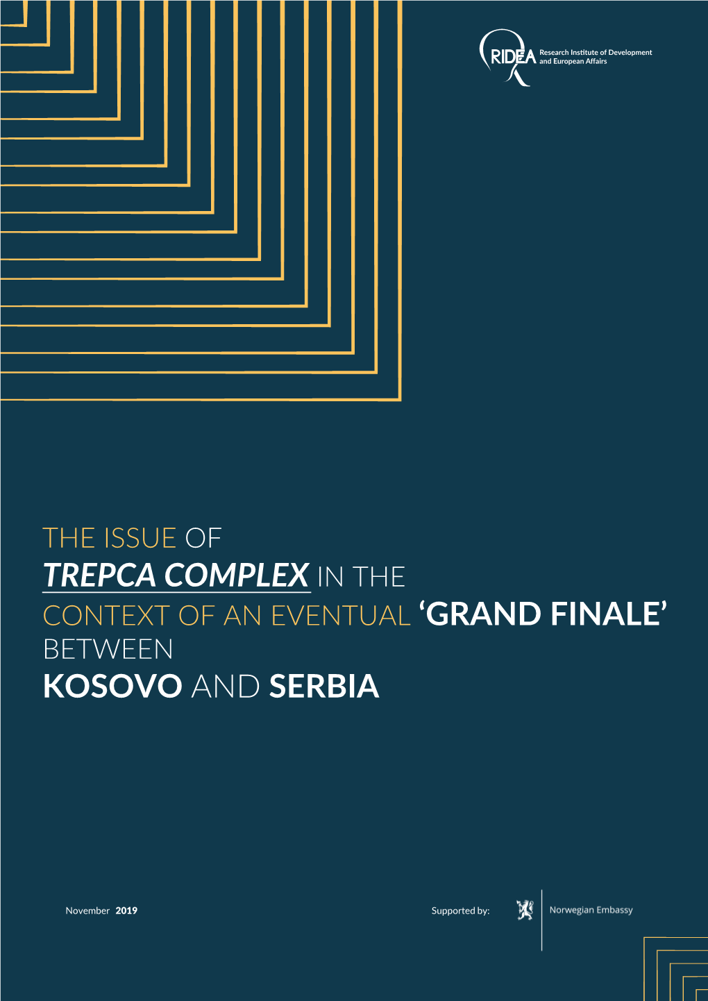 Trepca Complex in the Kosovo and Serbia
