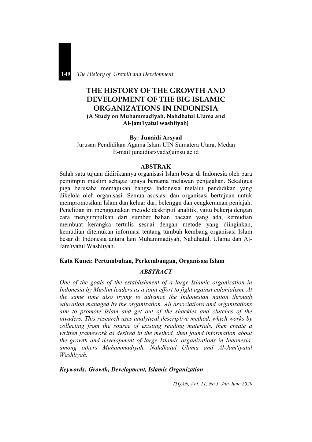 THE HISTORY of the GROWTH and DEVELOPMENT of the BIG ISLAMIC ORGANIZATIONS in INDONESIA (A Study on Muhammadiyah, Nahdhatul Ulama and Al-Jam'iyatul Washliyah)