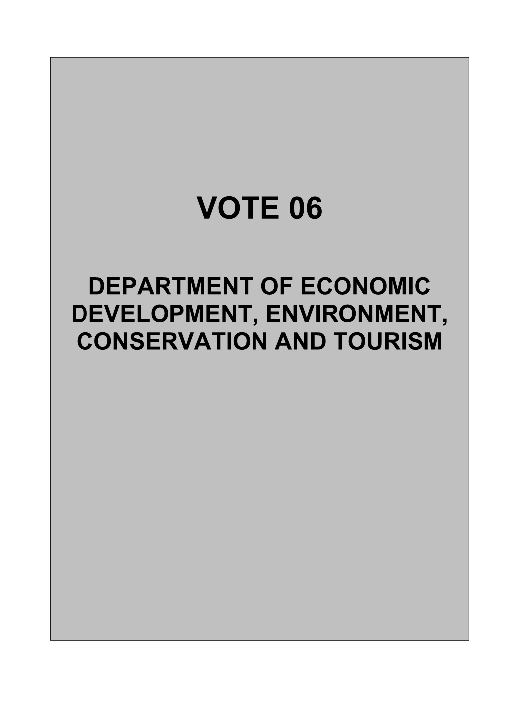 Economic Development, Environment, Conservation and Tourism