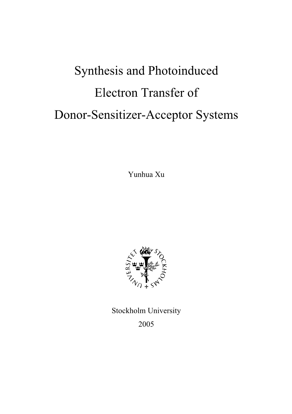 Synthesis and Photoinduced Electron Transfer of Donor-Sensitizer-Acceptor Systems