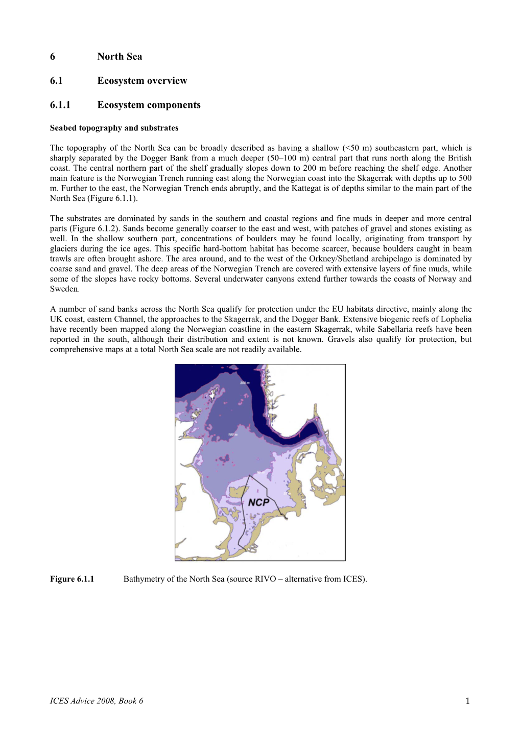 6 North Sea 6.1 Ecosystem Overview 6.1.1 Ecosystem Components