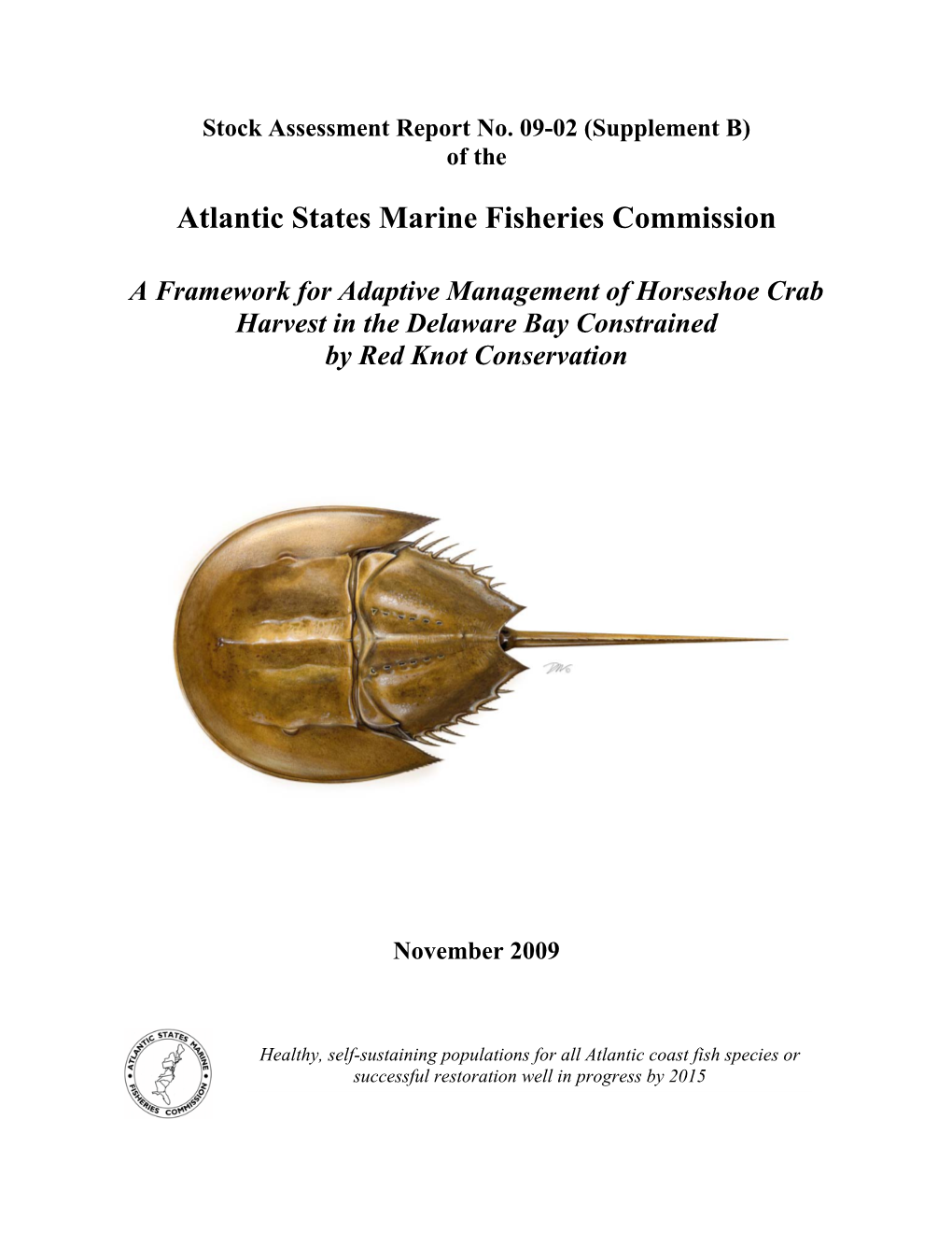 A Framework for Adaptive Management of Horseshoe Crab Harvest in the Delaware Bay Constrained by Red Knot Conservation