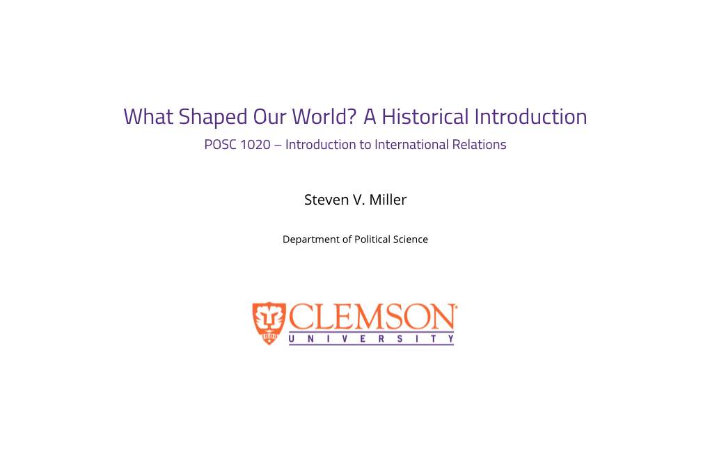 A Historical Introduction POSC 1020 – Introduction to International Relations