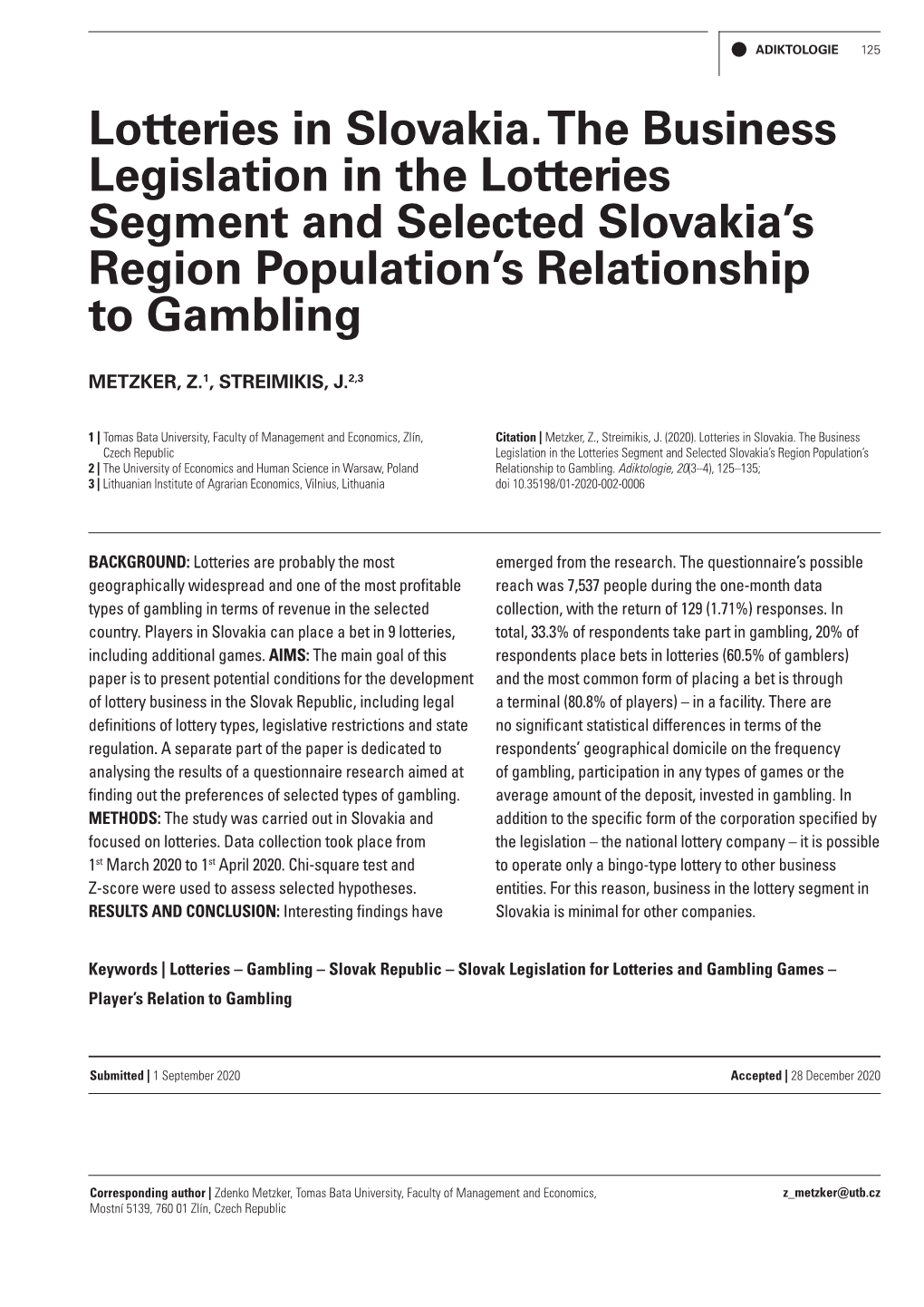 Lotteries in Slovakia. the Business Legislation in the Lotteries Segment and Selected Slovakia’S Region Population’S Relationship to Gambling