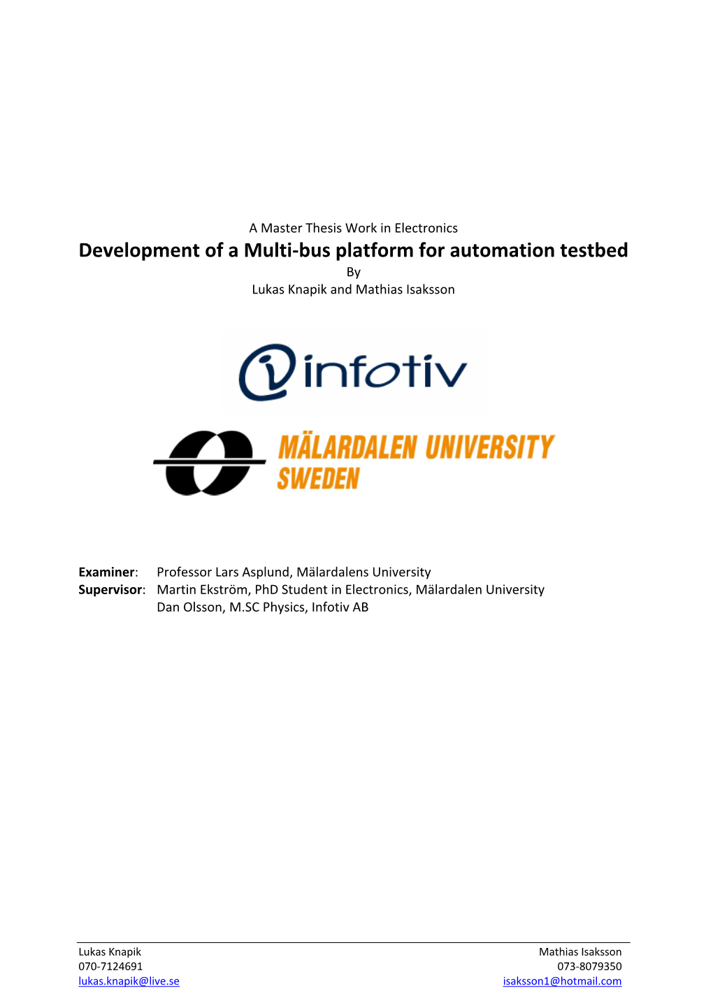 Development of a Multi-Bus Platform for Automation Testbed