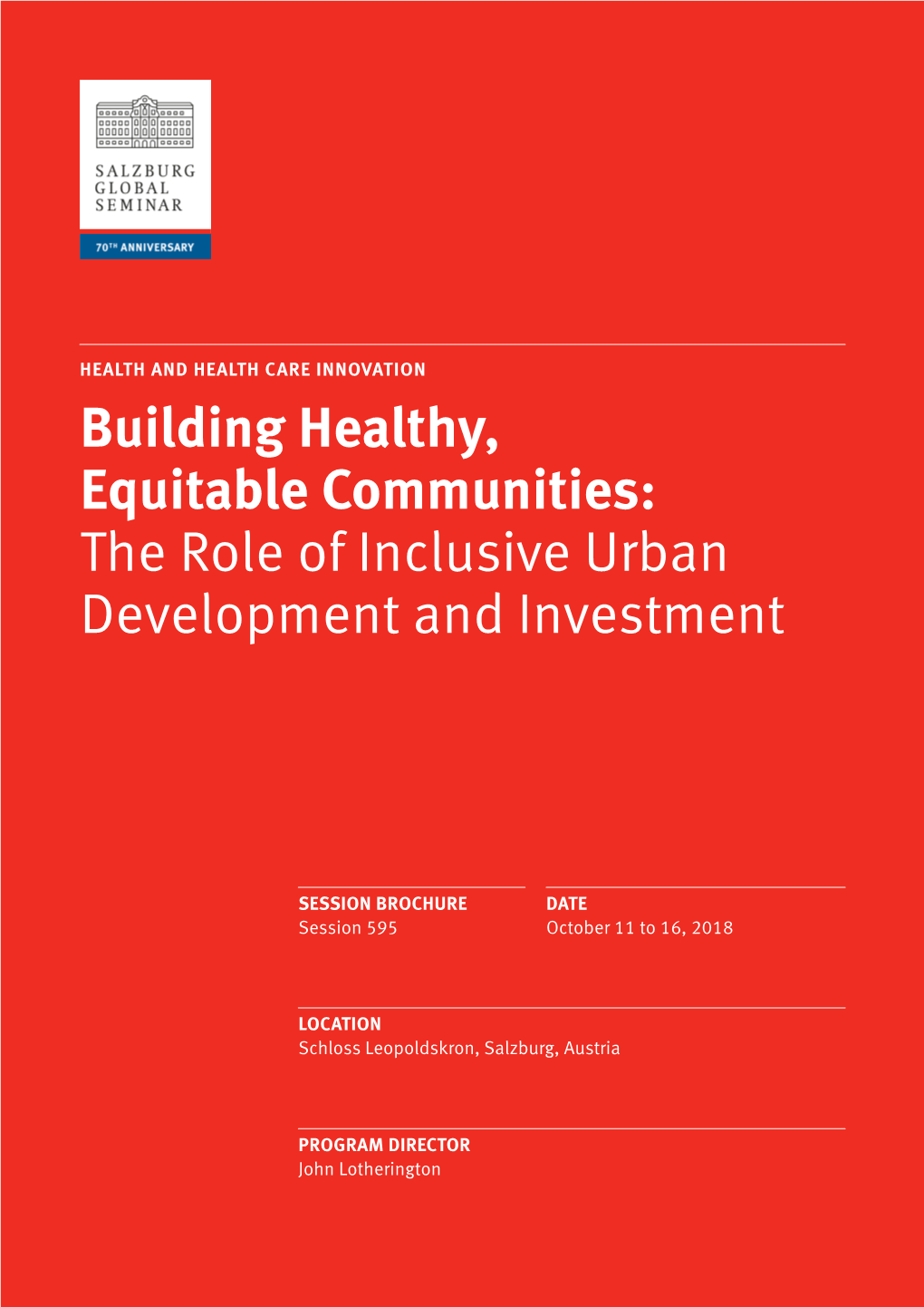 Building Healthy, Equitable Communities: the Role of Inclusive Urban Development and Investment