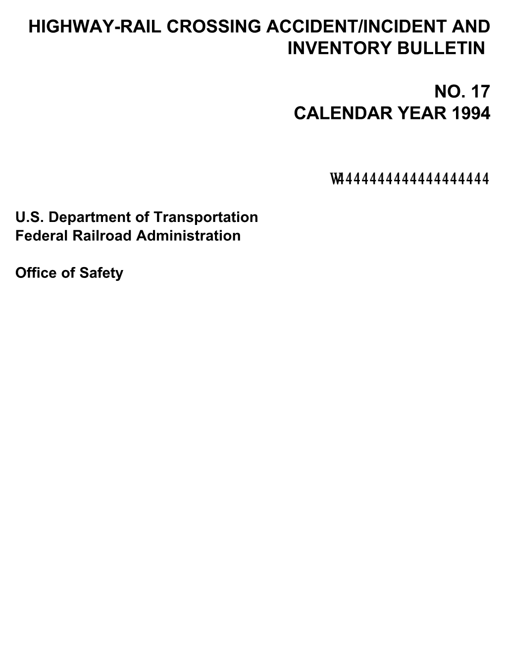 Rail-Hwy Crossing Inventory Bulletin No.17,1994