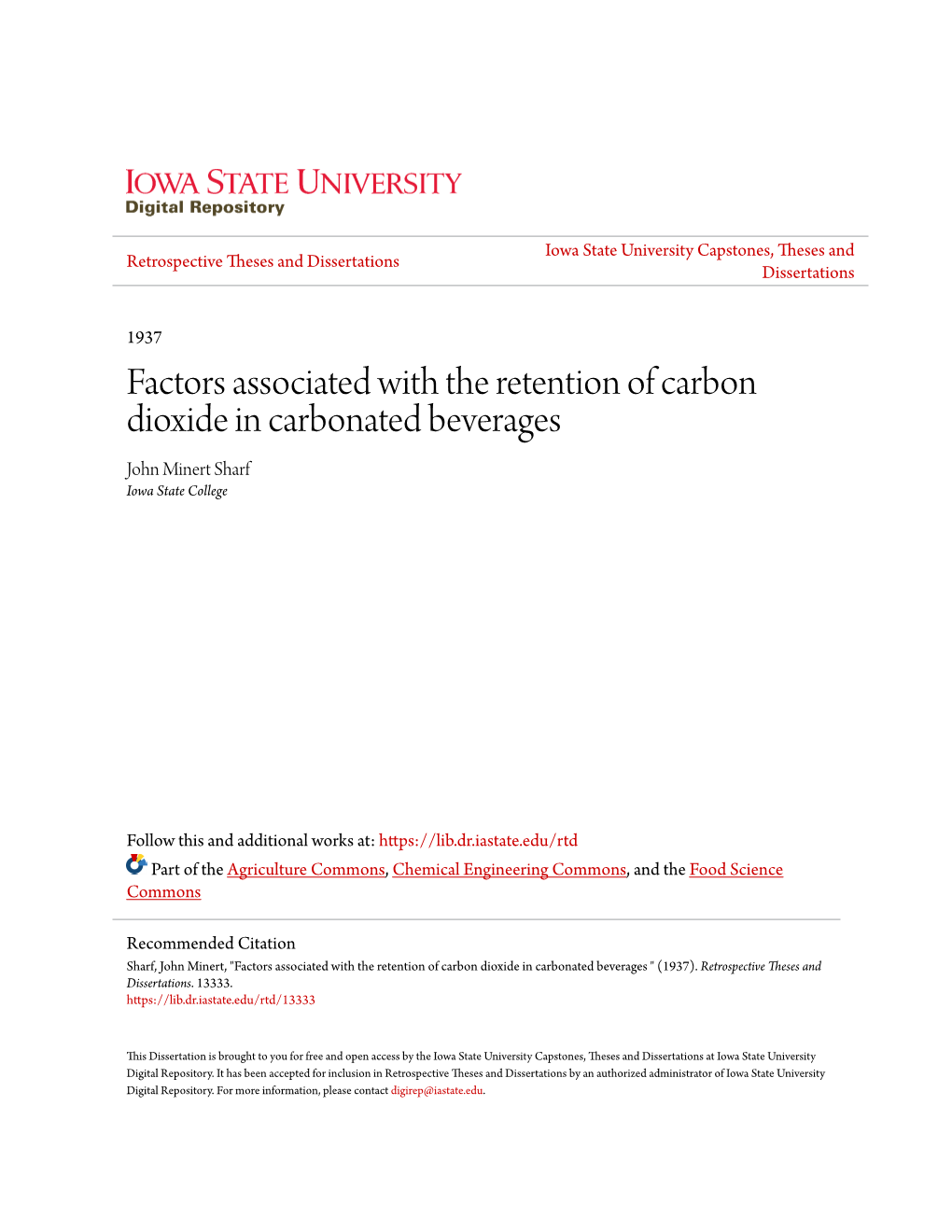 Factors Associated with the Retention of Carbon Dioxide in Carbonated Beverages John Minert Sharf Iowa State College