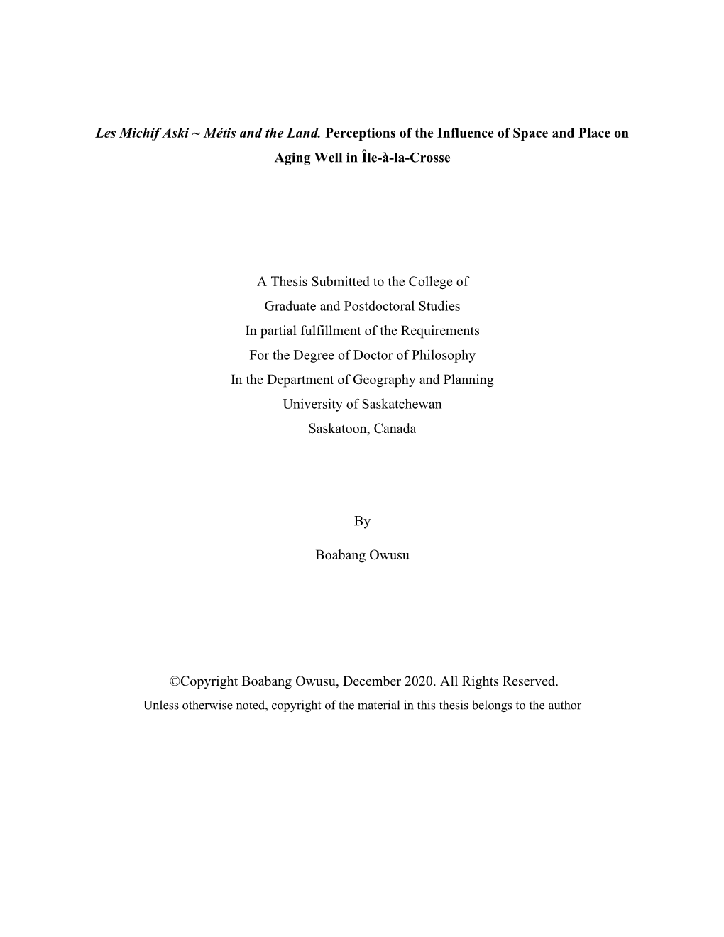 Les Michif Aski ~ Métis and the Land. Perceptions of the Influence of Space and Place on Aging Well in Île-À-La-Crosse