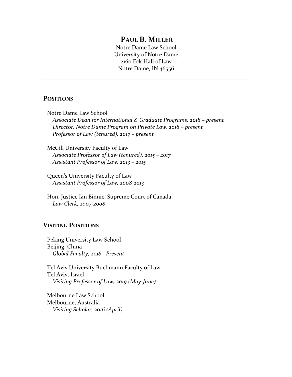 PAUL B. MILLER Notre Dame Law School University of Notre Dame 2160 Eck Hall of Law Notre Dame, in 46556