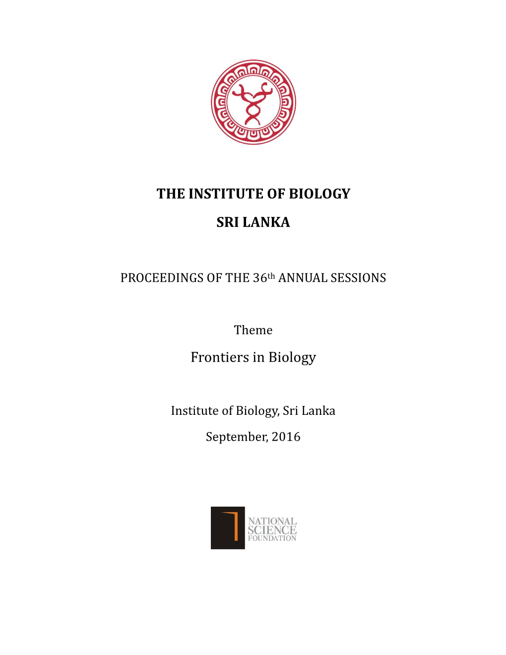 THE INSTITUTE of BIOLOGY SRI LANKA Frontiers in Biology