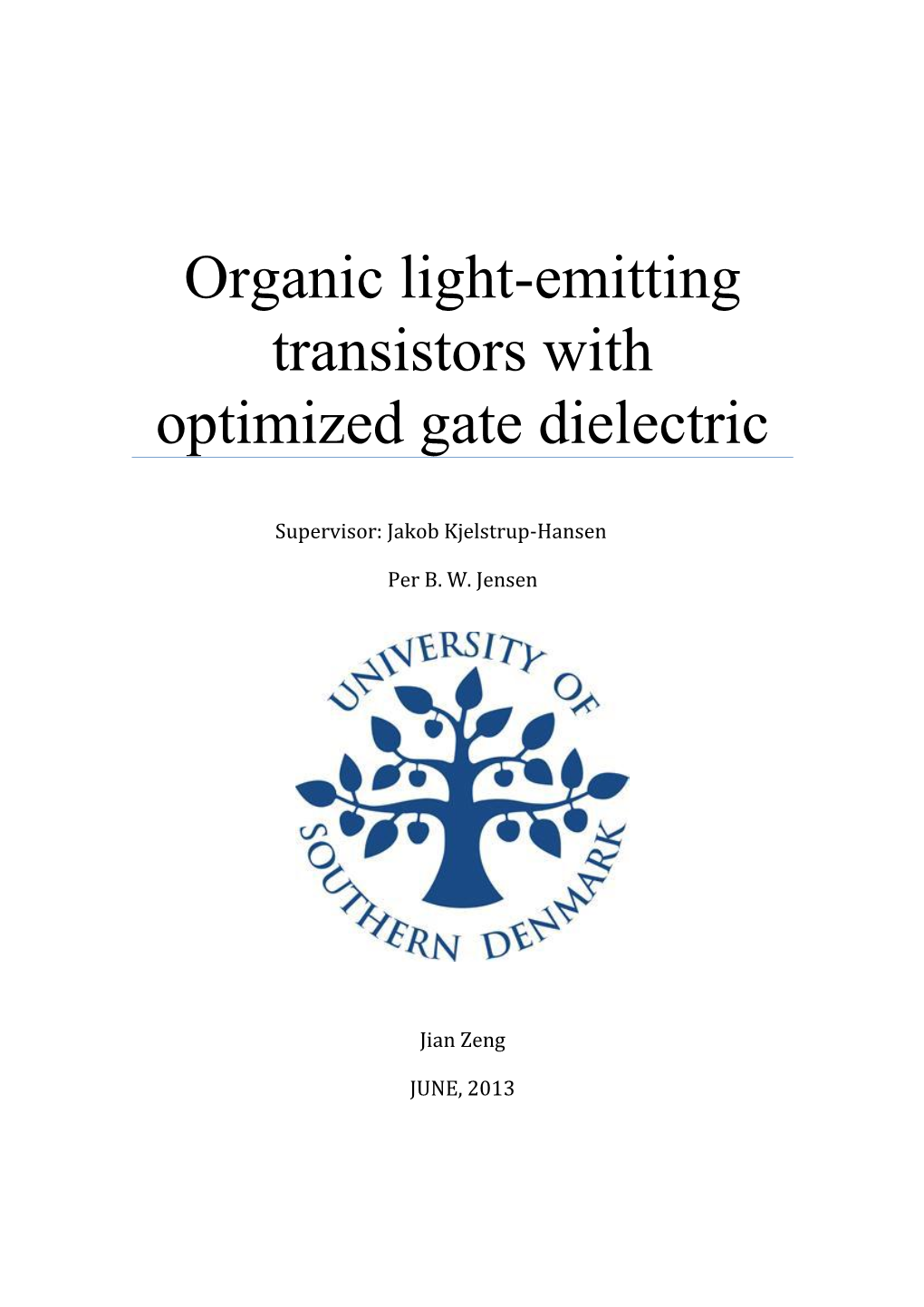 Organic Light-Emitting Transistors with Optimized Gate Dielectric